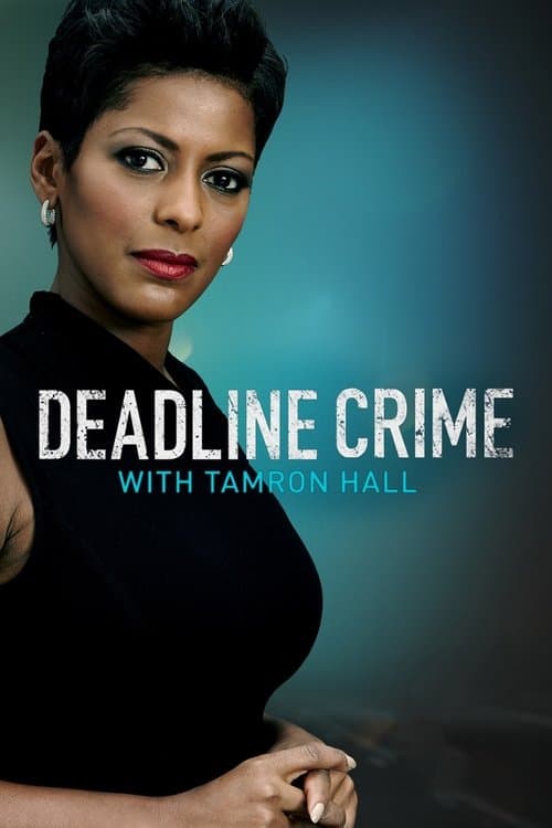 Deadline: Crime with Tamron Hallのポスター