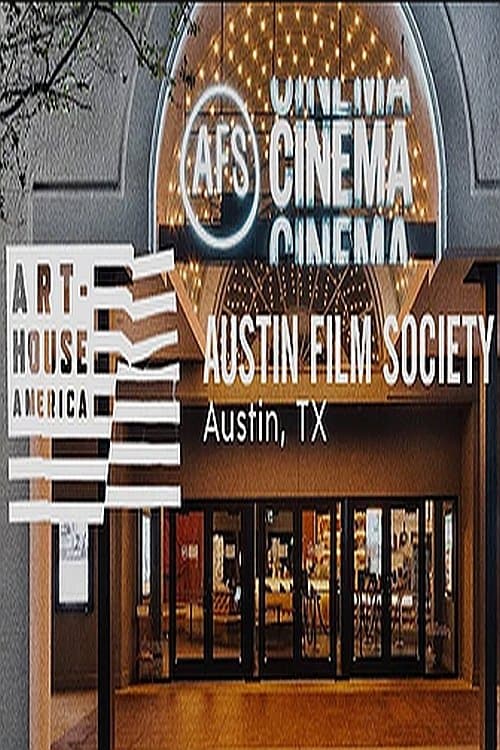 Art-House America: Austin Film Societyのポスター
