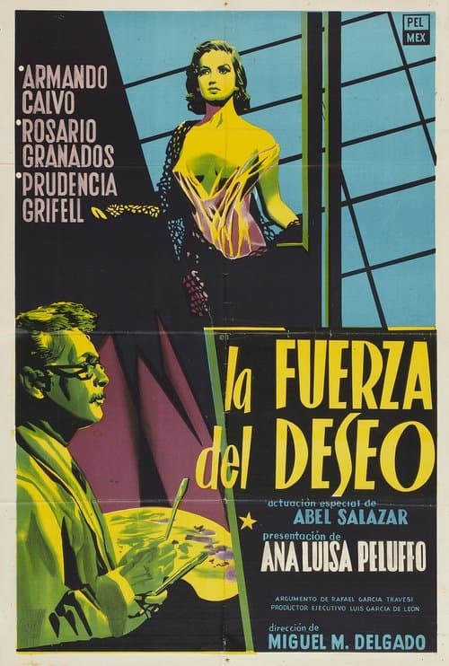 La fuerza del deseoのポスター