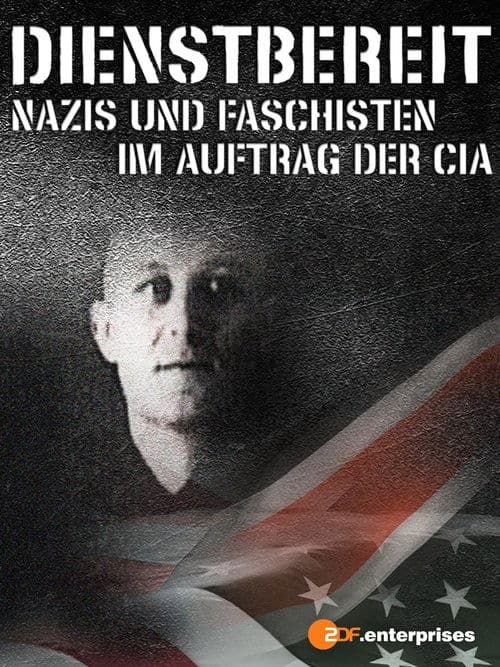 Dienstbereit - Nazis und Faschisten im Auftrag der CIAのポスター
