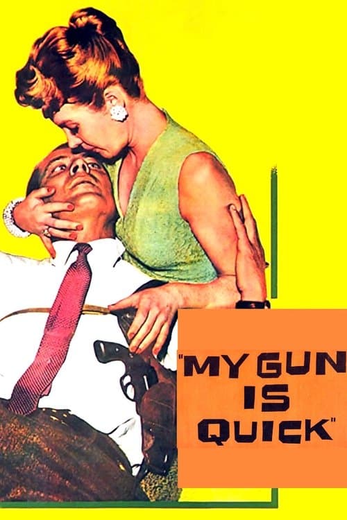 My Gun Is Quickのポスター