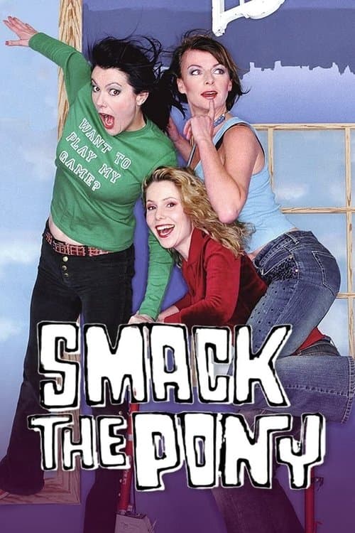 Smack the Ponyのポスター