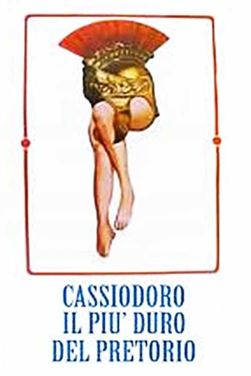 Cassiodoro il più duro del pretorioのポスター