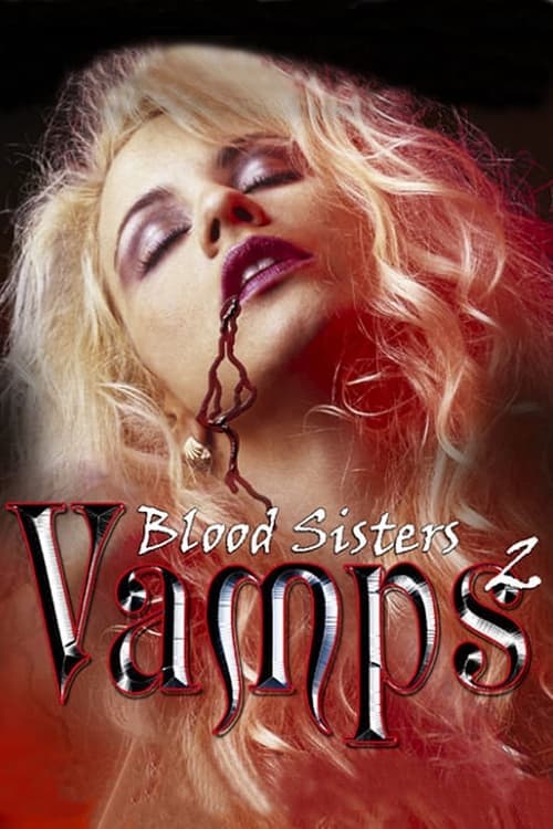 Vamps 2: Blood Sistersのポスター