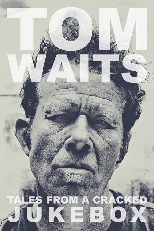 Tom Waits: Tales from a Cracked Jukeboxのポスター