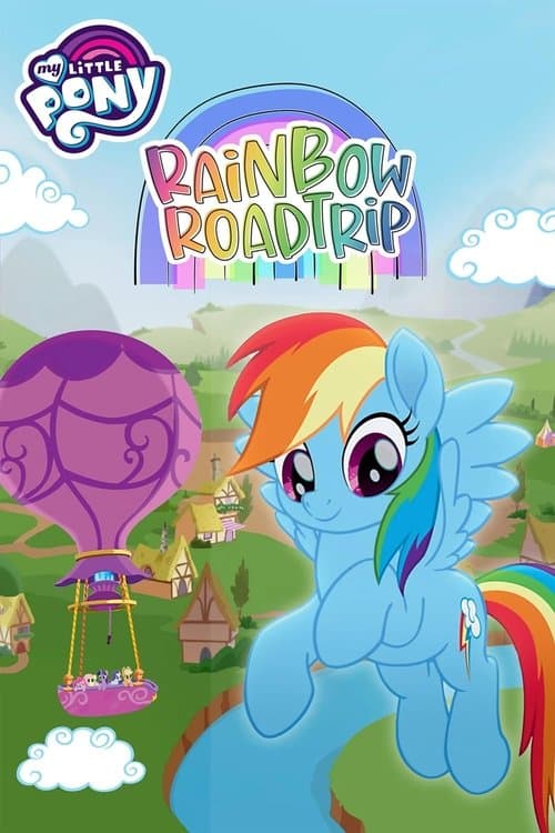 My Little Pony: Rainbow Roadtripのポスター