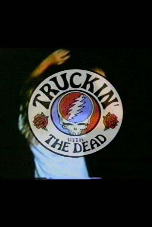 Truckin' With The Deadのポスター