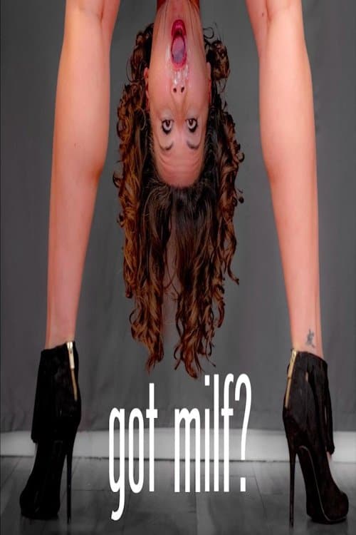 Got Milf? Sketch Comedy Specialのポスター