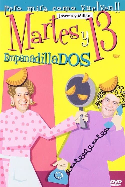 Martes y 13: Empanadilladosのポスター