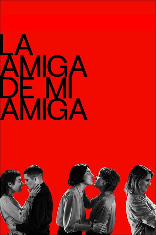 La amiga de mi amigaのポスター