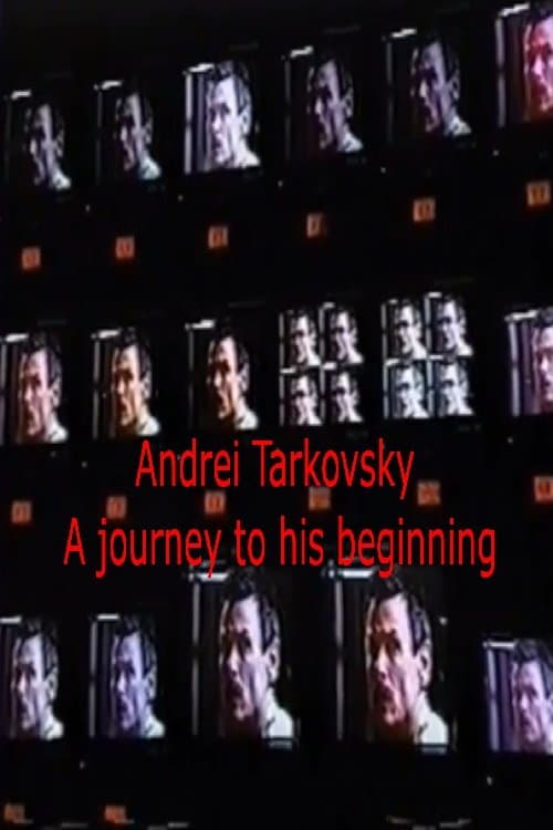Tarkovsky: A Journey to His Beginningのポスター