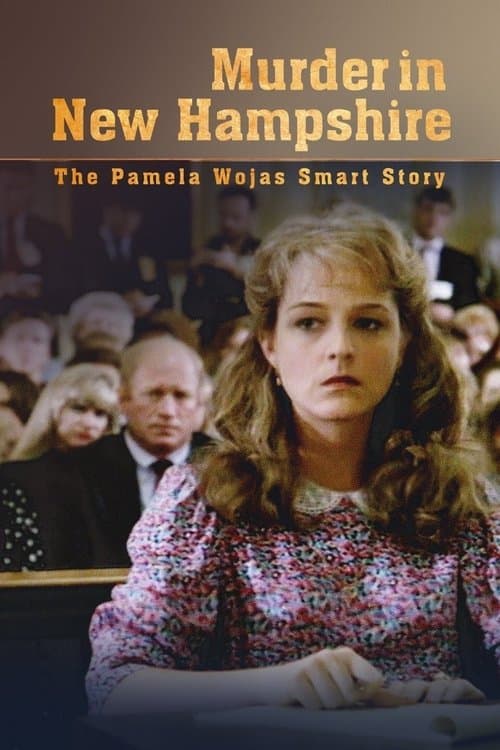 Murder in New Hampshire: The Pamela Wojas Smart Storyのポスター