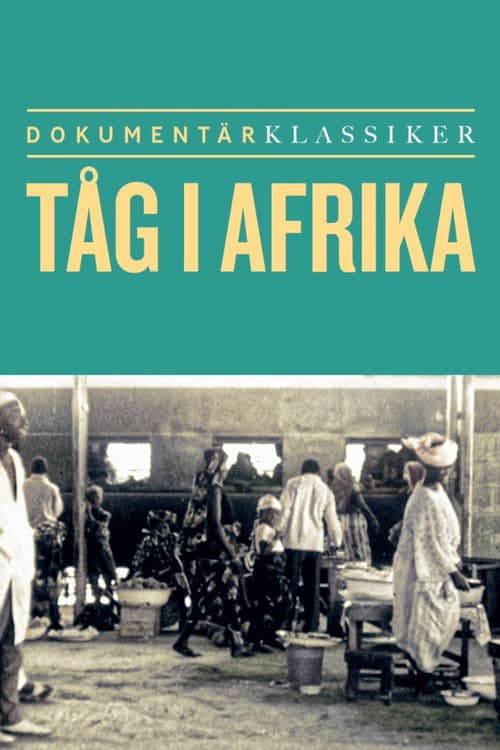 Tåg i Afrikaのポスター