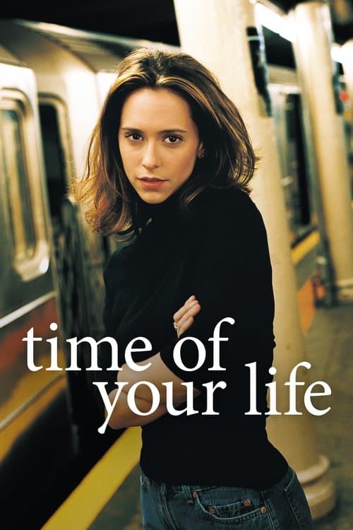 Time of Your Lifeのポスター
