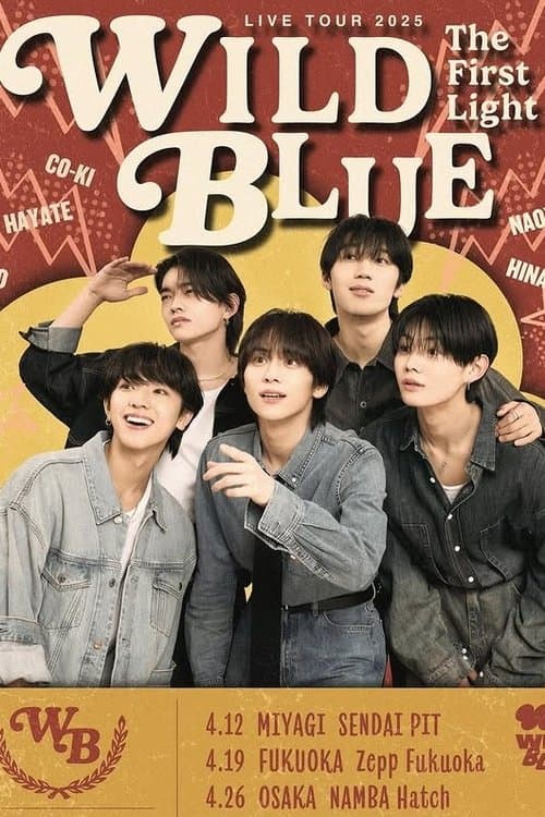 WILD BLUE LIVE TOUR 2025 [The First Light]のポスター