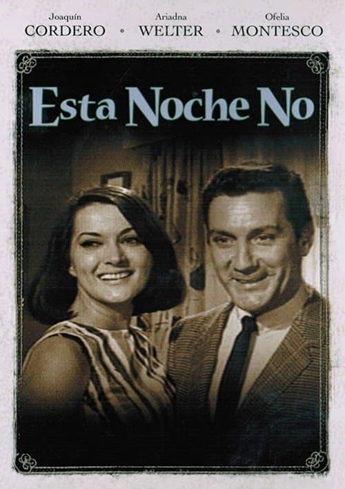 Esta noche noのポスター