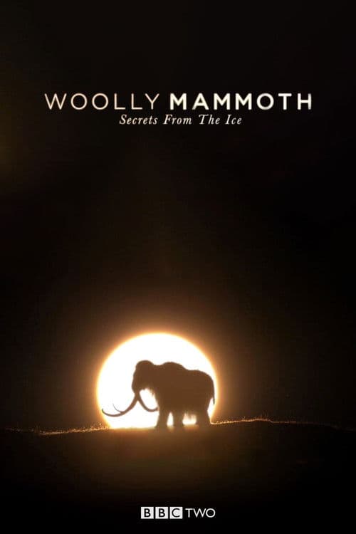 Woolly Mammoth: Secrets from the Iceのポスター
