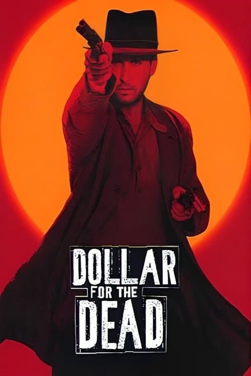 Dollar for the Deadのポスター