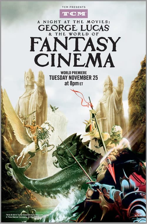 A Night at the Movies: George Lucas & The World of Fantasy Cinemaのポスター