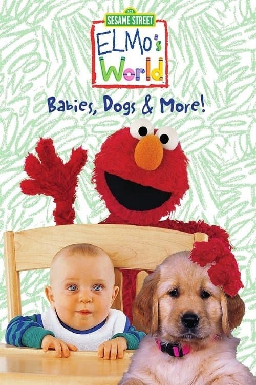 Sesame Street: Elmo's World: Babies, Dogs & More!のポスター