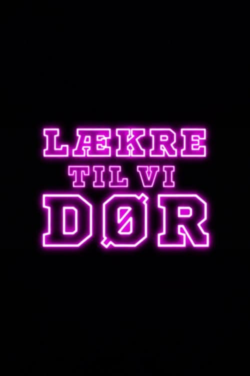 Lækre Til Vi Dørのポスター