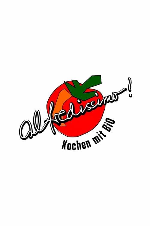 alfredissimo! Kochen mit Bioのポスター