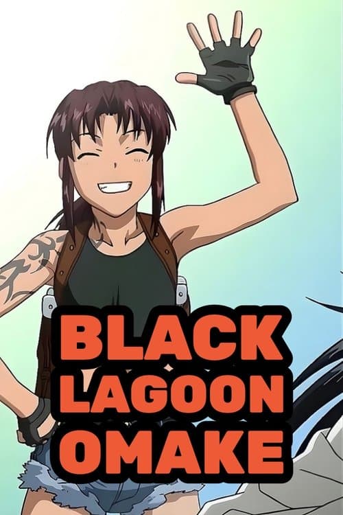 Black Lagoon Omakeのポスター