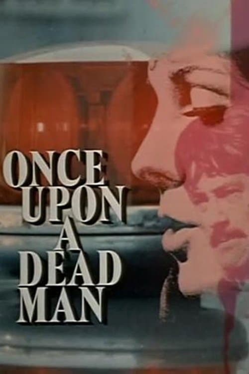 Once Upon a Dead Manのポスター