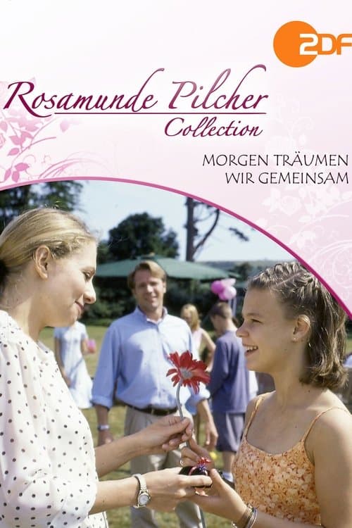 Rosamunde Pilcher: Morgen träumen wir gemeinsamのポスター
