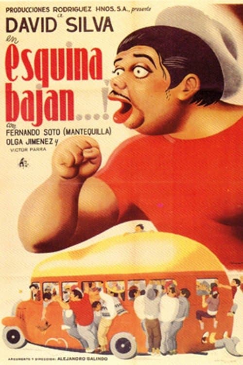¡Esquina bajan...!のポスター