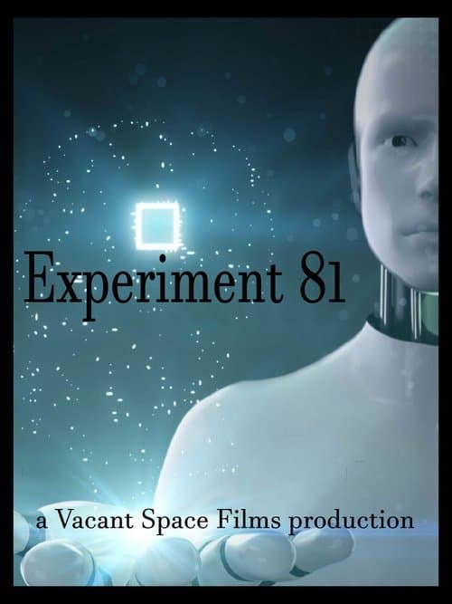 Experiment 81 a Vacant Space Films Productionのポスター
