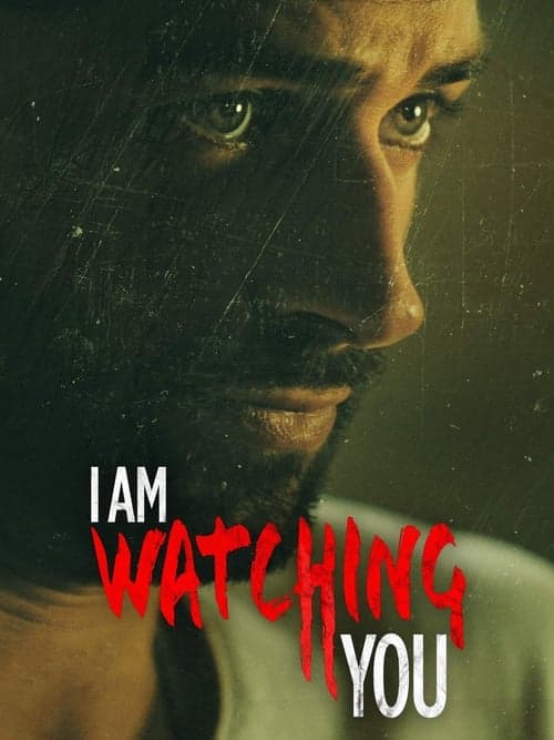 I Am Watching Youのポスター