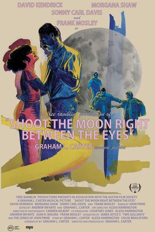 Shoot the Moon Right Between the Eyesのポスター