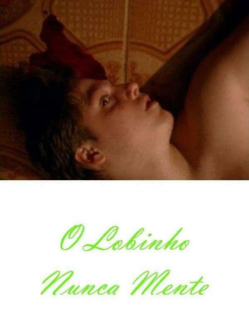 O Lobinho Nunca Menteのポスター