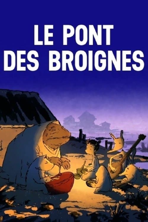 Le Pont des Broignesのポスター
