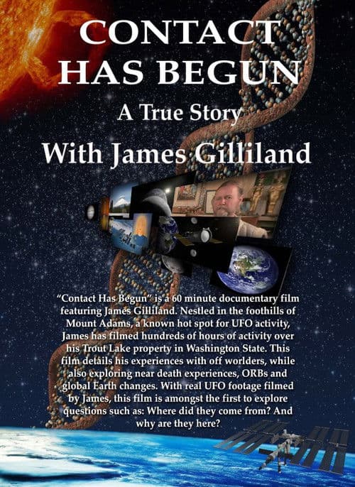 Contact Has Begun: A True Story With James Gillilandのポスター