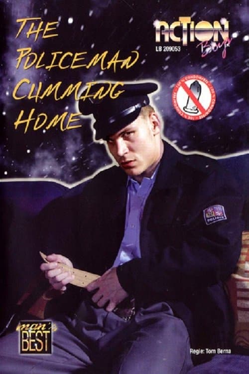 The Policeman Is Cumming Homeのポスター