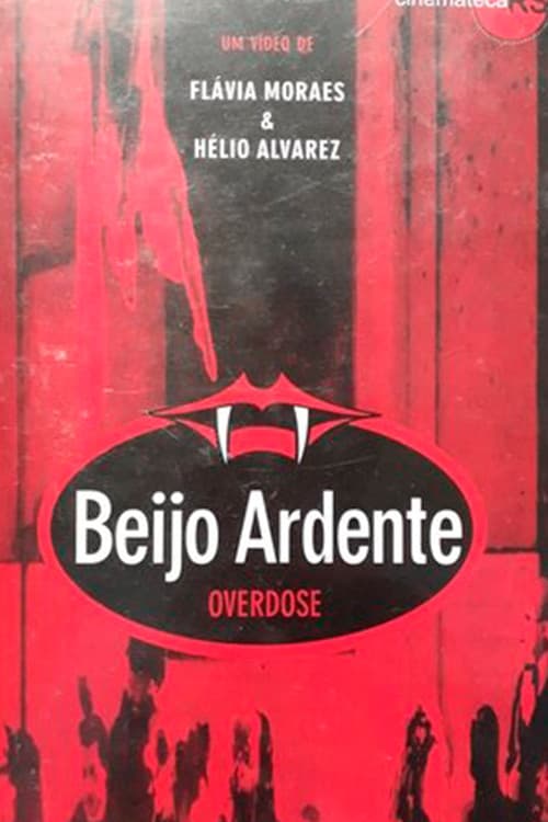 Beijo Ardente – Overdoseのポスター
