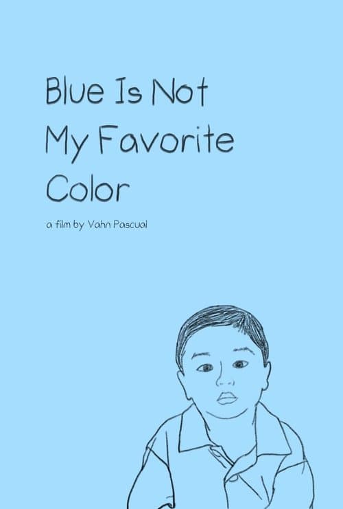 Blue Is Not My Favorite Colorのポスター