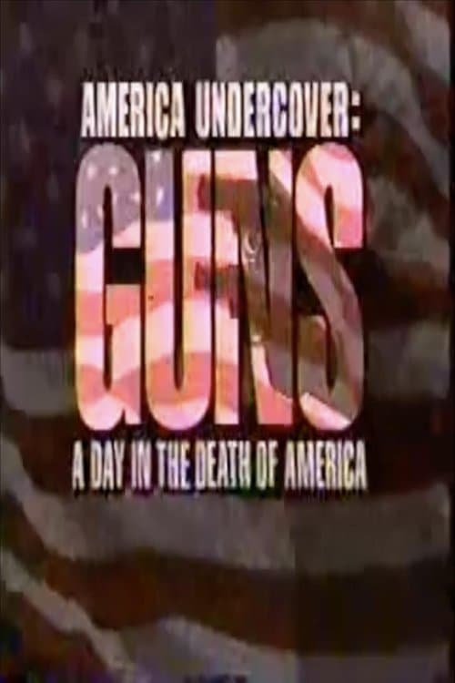 Guns: A Day in the Death of Americaのポスター