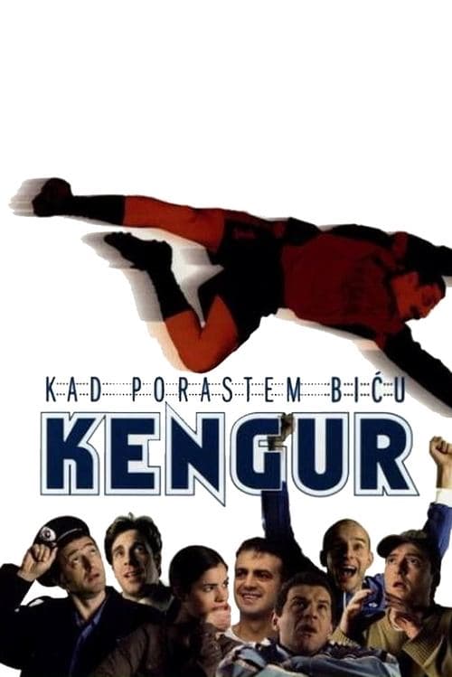 Kad porastem biću kengurのポスター