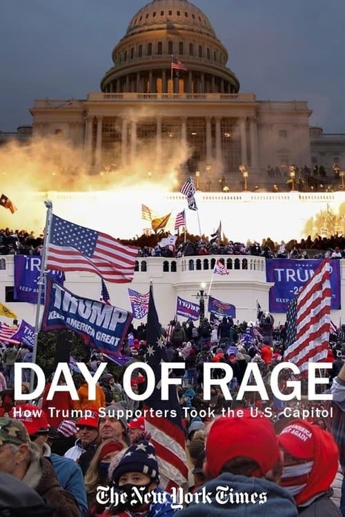 Day of Rage: How Trump Supporters Took the U.S. Capitolのポスター