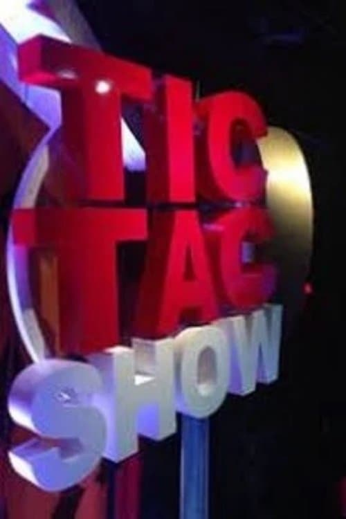Tic tac showのポスター