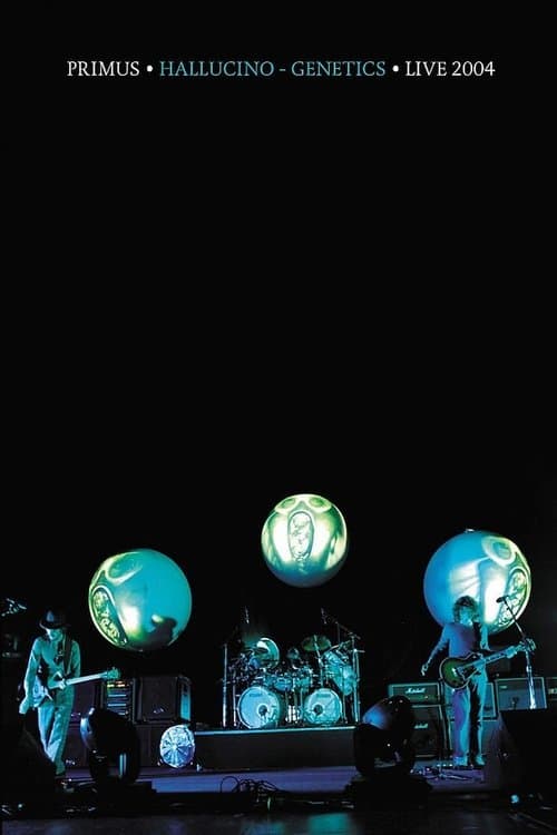 Primus: Hallucino-Geneticsのポスター