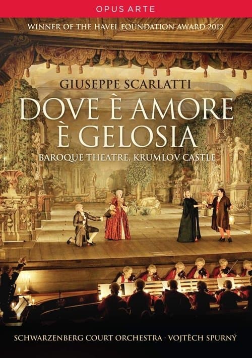 Scarlatti: Dove è amore è gelosiaのポスター