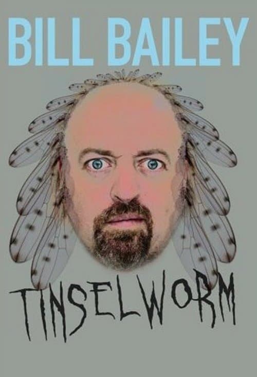 Bill Bailey: Tinselwormのポスター