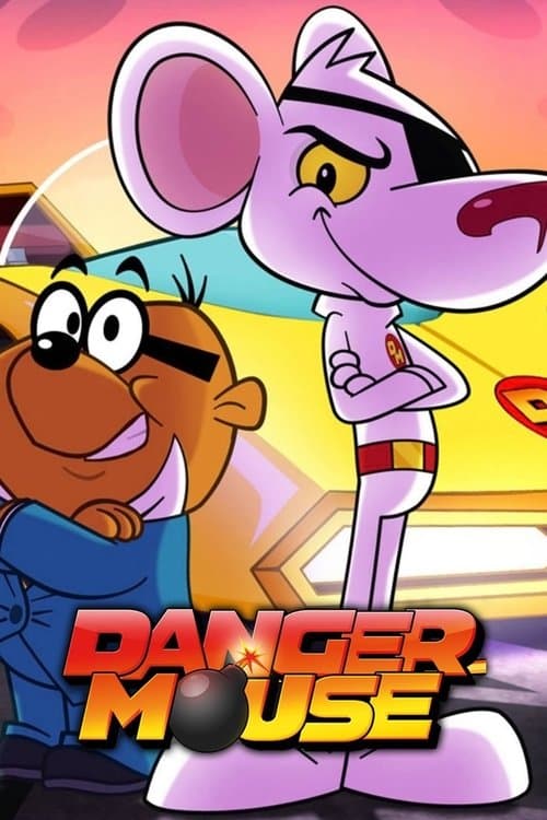 Danger Mouseのポスター