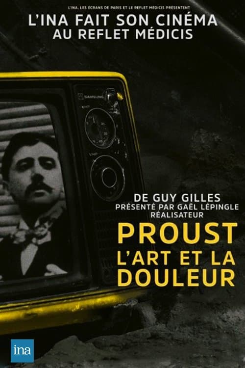 Proust, l'art et la douleurのポスター