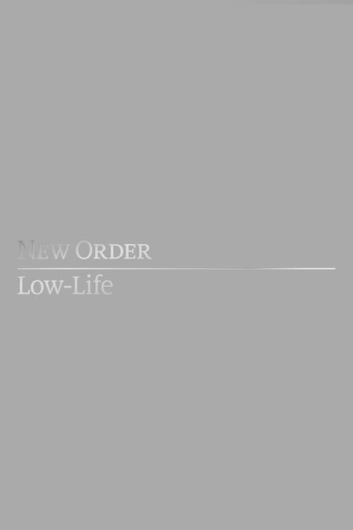 New Order: Low-Lifeのポスター