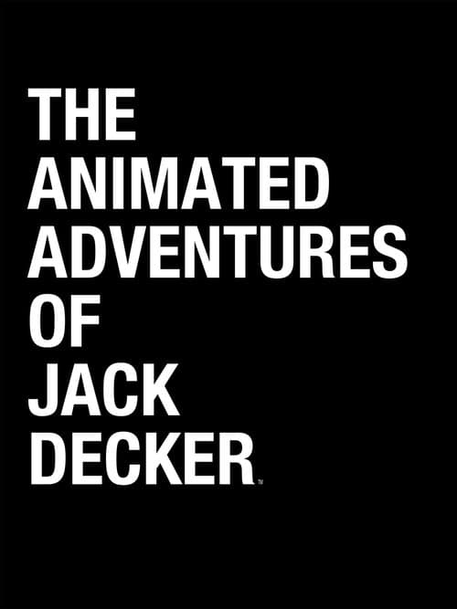 The Animated Adventures of Jack Deckerのポスター